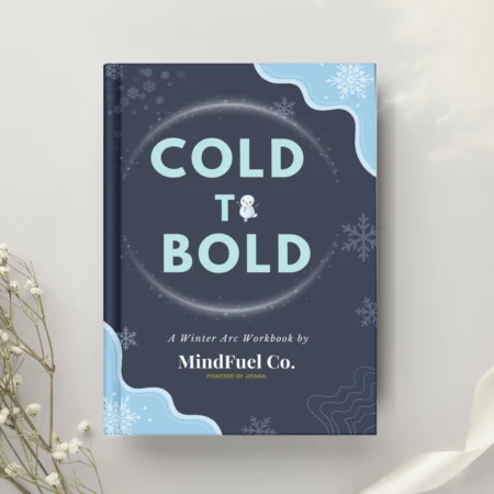 COLD TO BOLD: The 92-Day Winter Arc Workbook